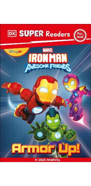 DK Super Reader Pre-Level Iron Man and His Awesome Friends Armor Up!