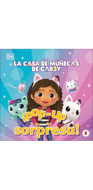 ¡Pop-up sorpresa! La casa de muñecas de Gabby (Pop-Up Peekaboo! Gabby's Dollhouse)