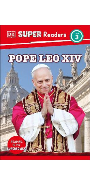 DK Super Readers Level 3 Pope Leo XIV