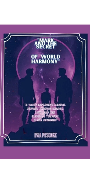 "Mark and the Secret of World Harmony"