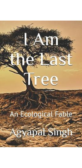 I Am the Last Tree