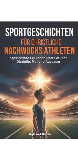 Sportgeschichten für christliche Nachwuchsathleten