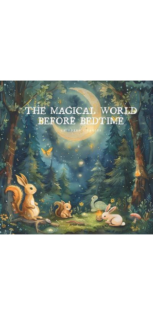 "The Magical World Before Bedtime"