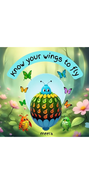 "Know your wings to fly".