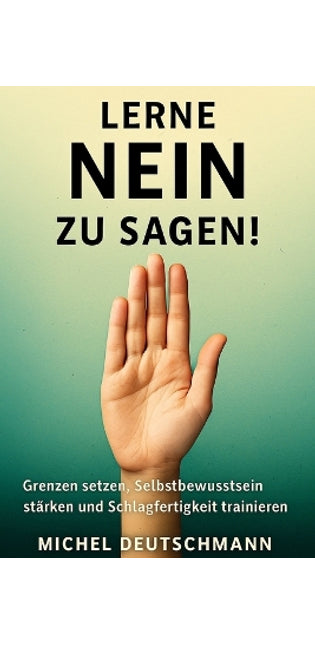 "Lerne Nein zu sagen!
