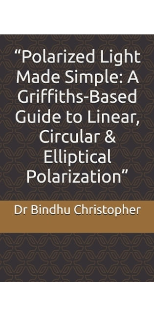 "Polarized Light Made Simple