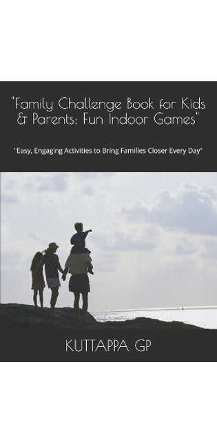 "Family Challenge Book for Kids & Parents