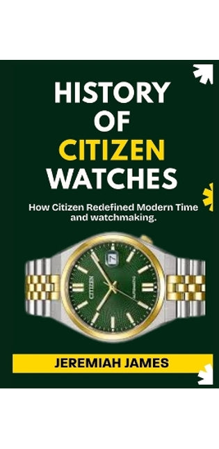 History of Citizen Watches