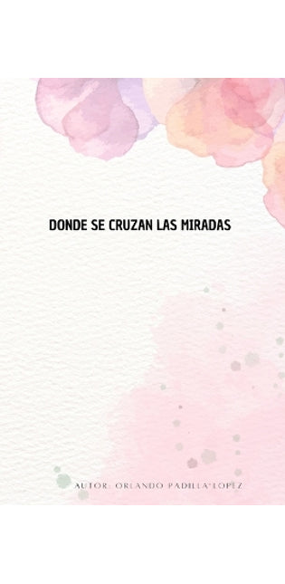 "Donde se cruzan las miradas"