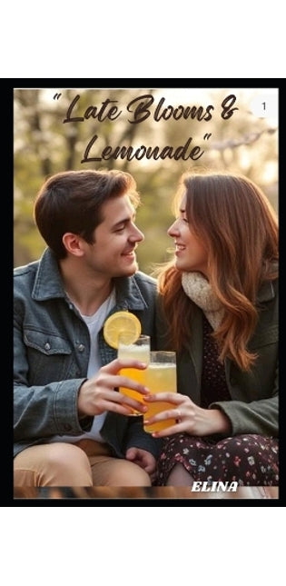 "Late Blooms & Lemonade"
