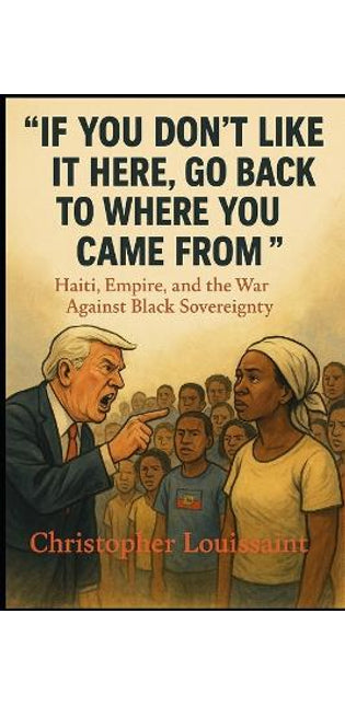 "If You Don't Like It Here, Go Back to Where You Came From"