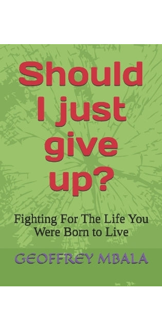 "Should I just give up?