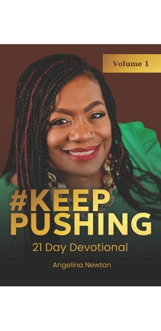 #Keep Pushing 21 Day Devotional