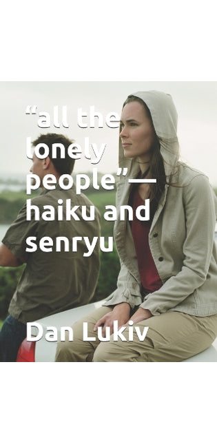 "all the lonely people"-haiku and senryu