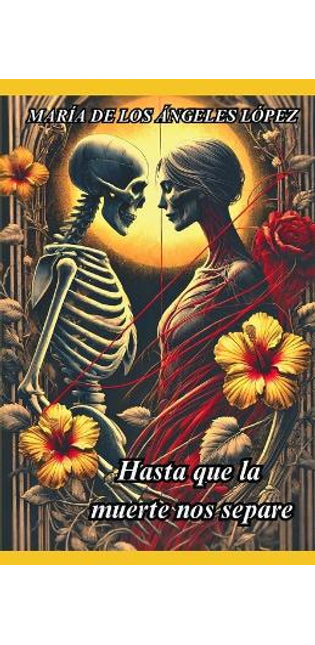 "Hasta Que La Muerte Nos Separe"