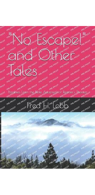 "No Escape!" and Other Tales