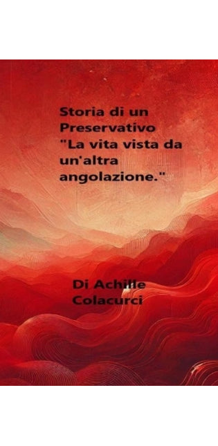 "Storia di un Preservativo"