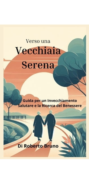 "Verso una Vecchiaia Serena