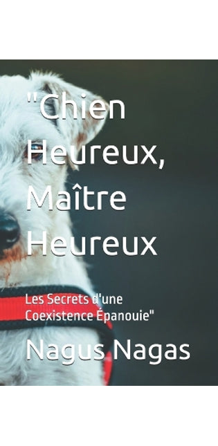 "Chien Heureux, Maître Heureux