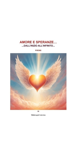 "Amore E Speranze...Dall'inizio All'infinito...