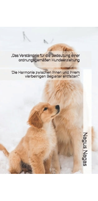"Das Verständnis für die Bedeutung einer ordnungsgemäßen Hundeerziehung
