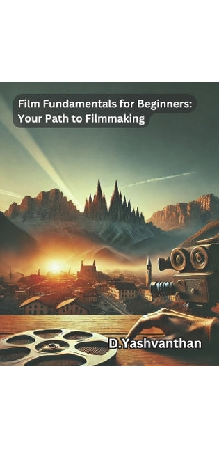 "Film Fundamentals for Beginners
