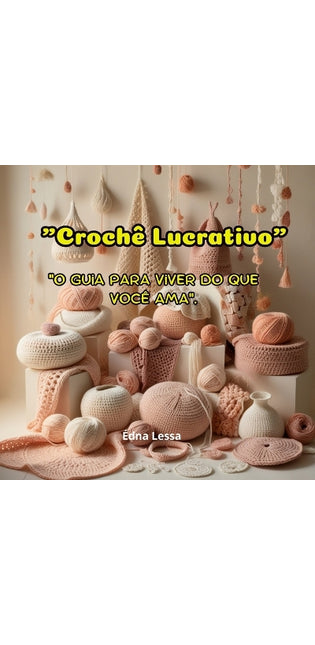 "Crochê Lucrativo"