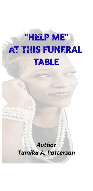 "Help Me" At This Funeral Table