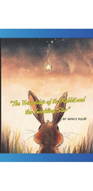 "The Friendship of the Rabbit and the Twinkling Star"