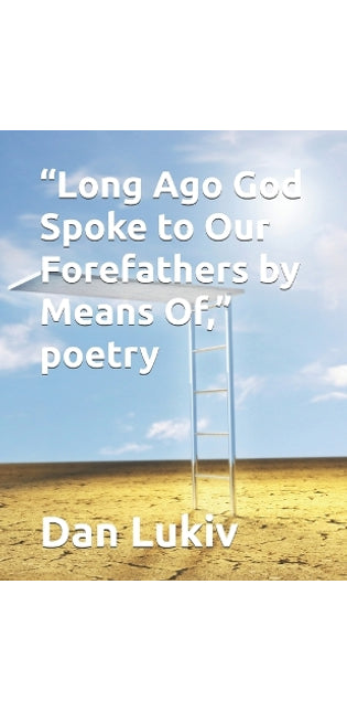 "Long Ago God Spoke to Our Forefathers by Means Of," poetry