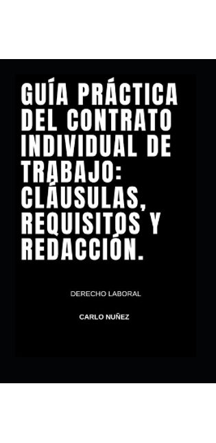 "Guía Práctica del Contrato Individual de Trabajo