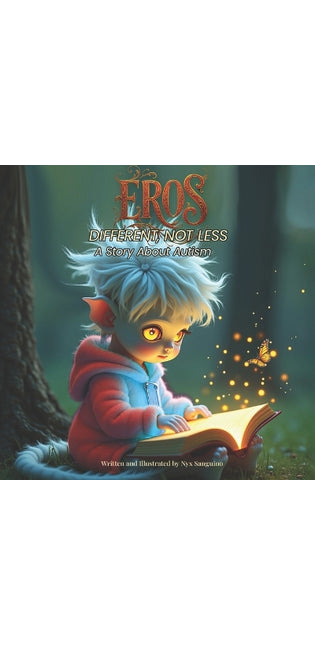 "Eros Different, Not Less - A Story About Autism"