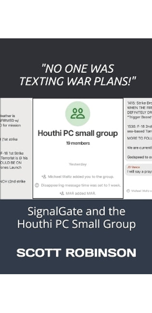 "No One Was Texting War Plans!"