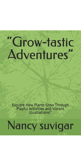 "Grow-tastic Adventures"