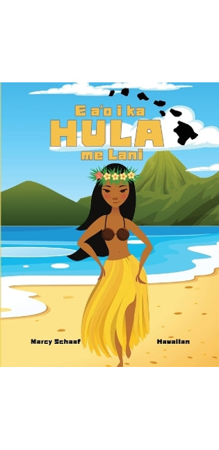 E aʻo i ka HULA me Lani (Hawaiian) Learn to HULA with Lani