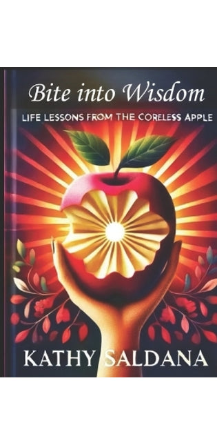 "Bite into Wisdom" Life Lessons from the Coreless Apple