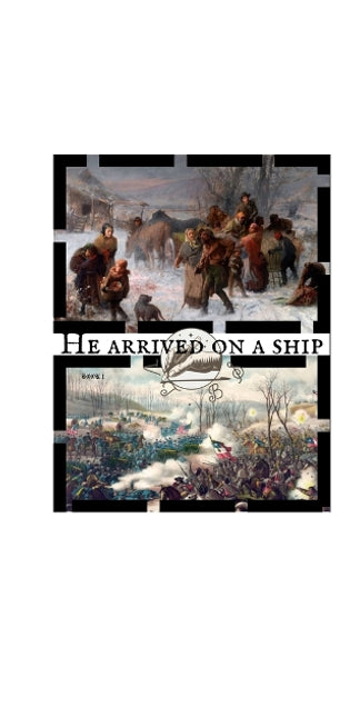 "He Arrived on a Ship"