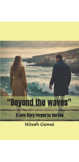 "Beyond the waves"