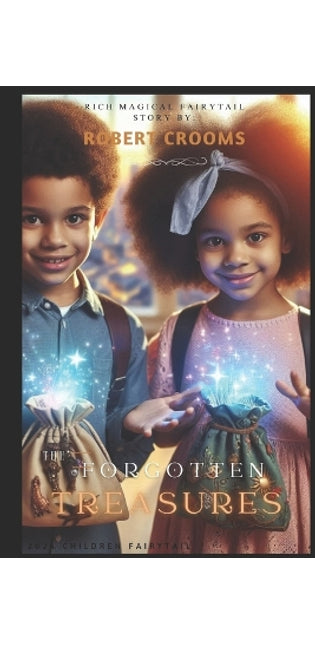 "The Forgotten Treasures." Kids Modern Urban Fantasy."