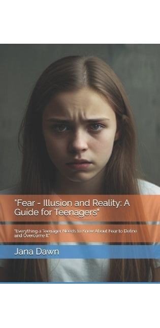 "Fear - Illusion and Reality