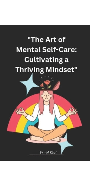 "The Art of Mental Self-Care