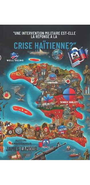 "Une Intervention Militaire Est-Elle La R�ponse � La Crise Ha�tienne?"