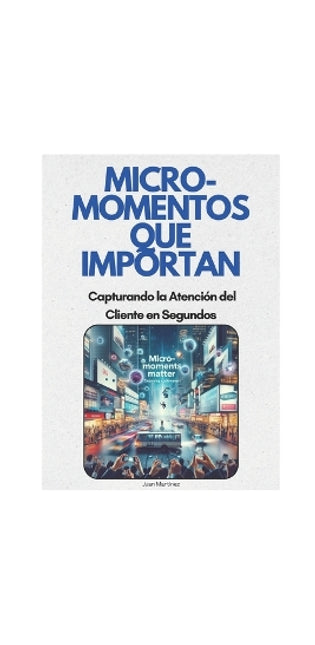 "Micro-Momentos que Importan
