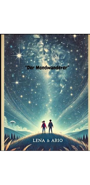 "Der Mondwanderer" LENA & ARIO