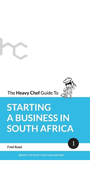 The Heavy Chef Guide to Starting a Business in South Africa