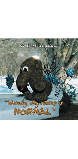 "Howdy, My name is NORMAL."