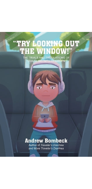 "Try Looking Out the Window!"