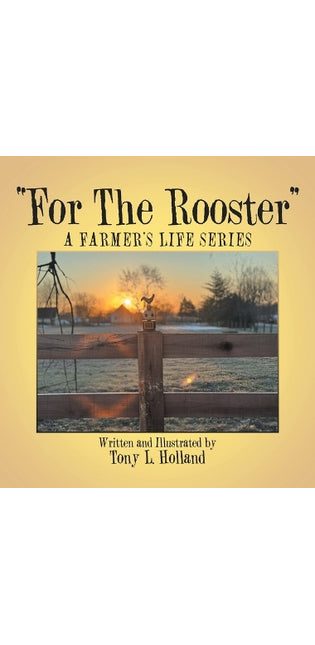 "For The Rooster"