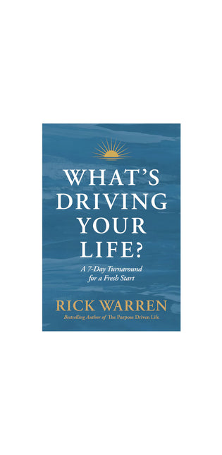 What's Driving Your Life?