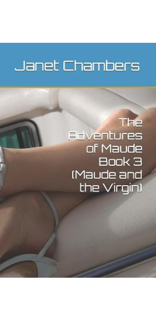 Adventures of Maude Book 3 (Maude and the Virgin)
